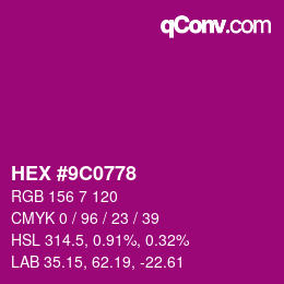 颜色代码: HEX #9C0778 | qconv.com