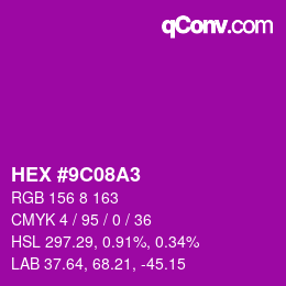 Farbcode: HEX #9C08A3 | qconv.com