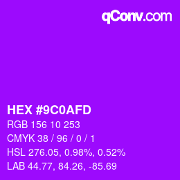 カラーコード: HEX #9C0AFD | qconv.com