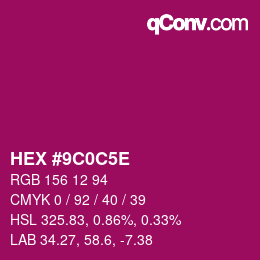 颜色代码: HEX #9C0C5E | qconv.com