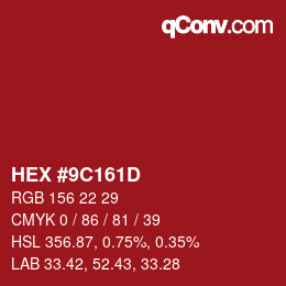 Color code: HEX #9C161D | qconv.com