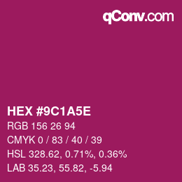 Color code: HEX #9C1A5E | qconv.com