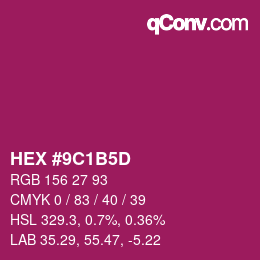 カラーコード: HEX #9C1B5D | qconv.com
