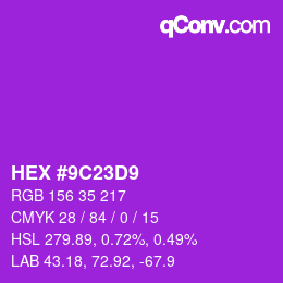 Color code: HEX #9C23D9 | qconv.com