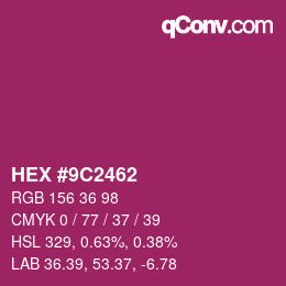 カラーコード: HEX #9C2462 | qconv.com