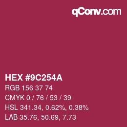 カラーコード: HEX #9C254A | qconv.com