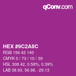 カラーコード: HEX #9C2A8C | qconv.com