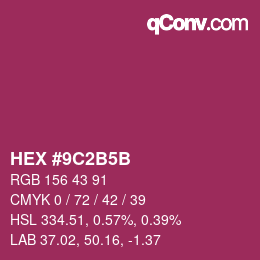 颜色代码: HEX #9C2B5B | qconv.com