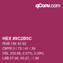 颜色代码: HEX #9C2B5C | qconv.com