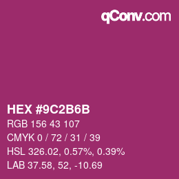 颜色代码: HEX #9C2B6B | qconv.com