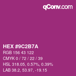颜色代码: HEX #9C2B7A | qconv.com