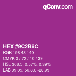 颜色代码: HEX #9C2B8C | qconv.com