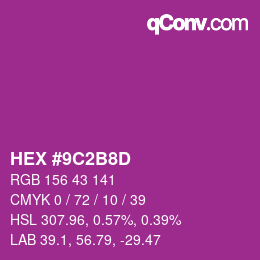 颜色代码: HEX #9C2B8D | qconv.com