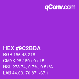 颜色代码: HEX #9C2BDA | qconv.com