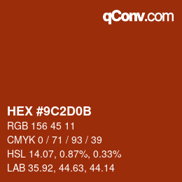 Color code: HEX #9C2D0B | qconv.com