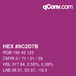 カラーコード: HEX #9C2D7B | qconv.com