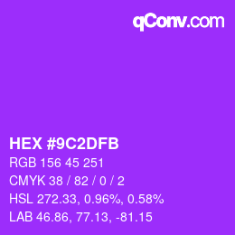 颜色代码: HEX #9C2DFB | qconv.com