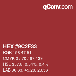 Color code: HEX #9C2F33 | qconv.com