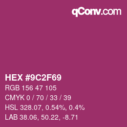 Color code: HEX #9C2F69 | qconv.com