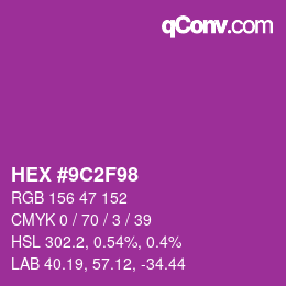 Color code: HEX #9C2F98 | qconv.com