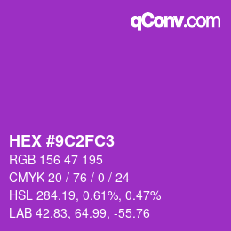 カラーコード: HEX #9C2FC3 | qconv.com
