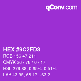颜色代码: HEX #9C2FD3 | qconv.com