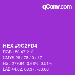カラーコード: HEX #9C2FD4 | qconv.com