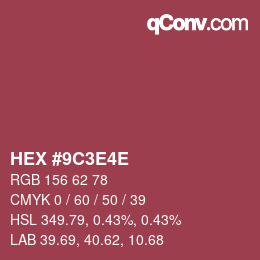 Color code: HEX #9C3E4E | qconv.com