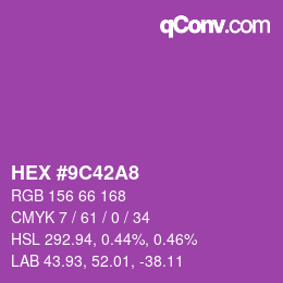 カラーコード: HEX #9C42A8 | qconv.com