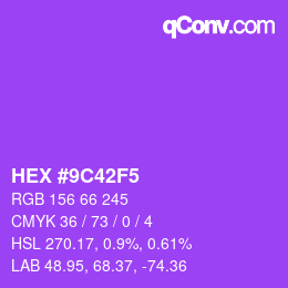 カラーコード: HEX #9C42F5 | qconv.com
