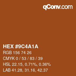 Color code: HEX #9C4A1A | qconv.com