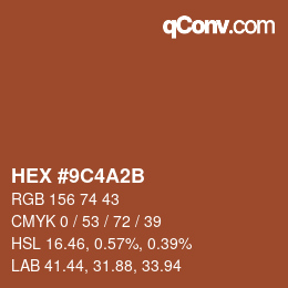 Color code: HEX #9C4A2B | qconv.com