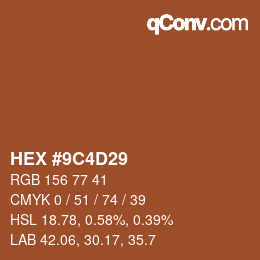 Color code: HEX #9C4D29 | qconv.com
