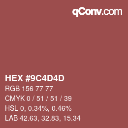 Color code: HEX #9C4D4D | qconv.com