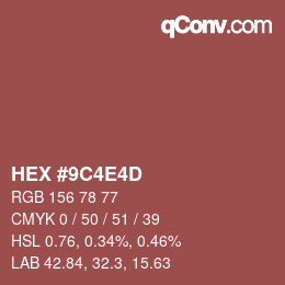 Color code: HEX #9C4E4D | qconv.com
