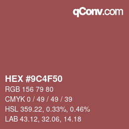 Color code: HEX #9C4F50 | qconv.com