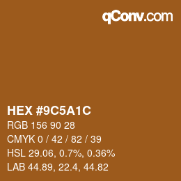 Color code: HEX #9C5A1C | qconv.com