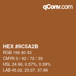 Color code: HEX #9C5A2B | qconv.com