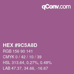 Color code: HEX #9C5A8D | qconv.com