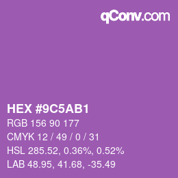 カラーコード: HEX #9C5AB1 | qconv.com