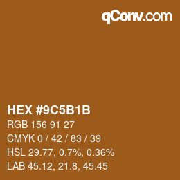 Color code: HEX #9C5B1B | qconv.com