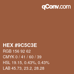 Color code: HEX #9C5C3E | qconv.com