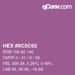 カラーコード: HEX #9C5C92 | qconv.com