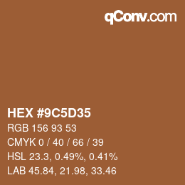 Color code: HEX #9C5D35 | qconv.com