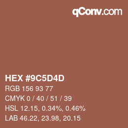 カラーコード: HEX #9C5D4D | qconv.com