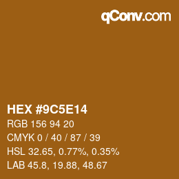 Color code: HEX #9C5E14 | qconv.com
