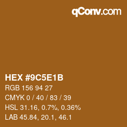 カラーコード: HEX #9C5E1B | qconv.com