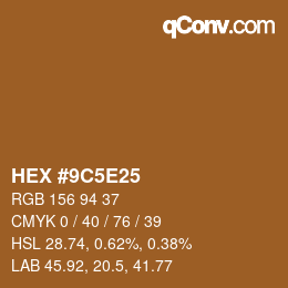 カラーコード: HEX #9C5E25 | qconv.com