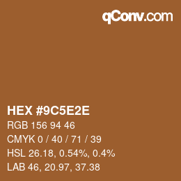 Código de color: HEX #9C5E2E | qconv.com