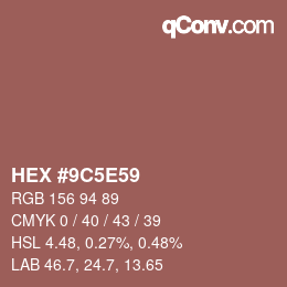 カラーコード: HEX #9C5E59 | qconv.com